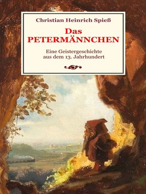 cover image of Das Petermännchen--Eine Geistergeschichte aus dem 13. Jahrhundert